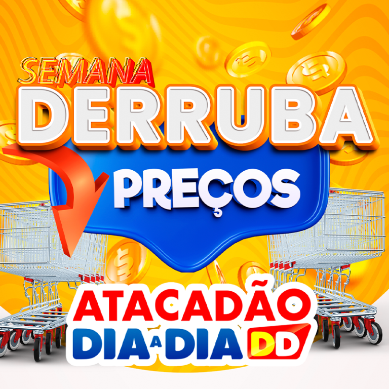 Campanha – Derruba Preços Atacadão Dia a Dia